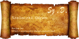 Szeleczki Dénes névjegykártya